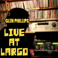 Whatever I Fear - Glen Phillips