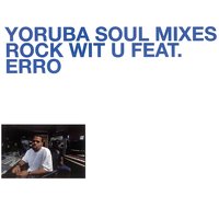 Rock Wit U (Dub) - DJ Jazzy Jeff, Erro, Osunlade