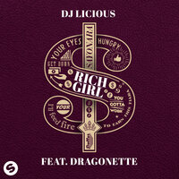 Rich Girl - DJ Licious, Dragonette