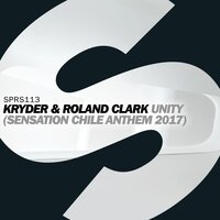 Unity (Sensation Chile Anthem 2017) - Kryder, Roland Clark