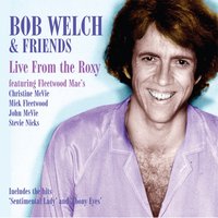 It's What You Don't Stay - Bob Welch