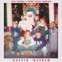 Have Yourself a Merry Little Christmas - Austin Basham