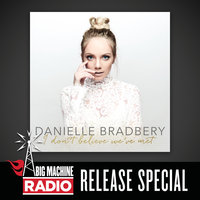 Can't Stay Mad - Danielle Bradbery