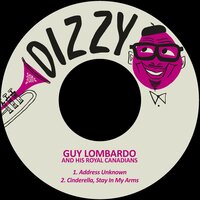 Cinderella, Stay in My Arms - Guy Lombardo, His Royal Canadians