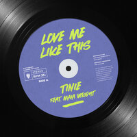 Love Me Like This - Tinie Tempah, Maia Wright