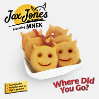 Where Did You Go? - Jax Jones, MNEK