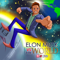 Elon Musk Vs the World - JT Music