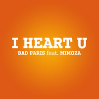 I heart U - Bad Paris