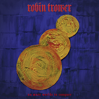 No More Worlds to Conquer - Robin Trower
