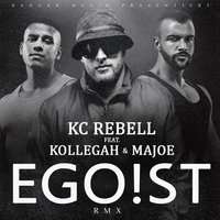 Egoist - KC Rebell, Kollegah, Majoe