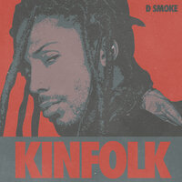 Kinfolk - D Smoke