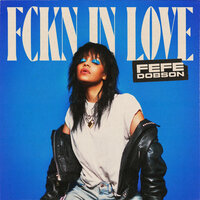 FCKN IN LOVE - Fefe Dobson