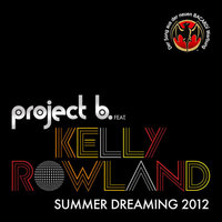 Summer Dreaming 2012 - Project B., Kelly Rowland