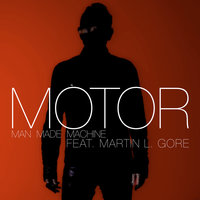 Man Made Machine - Motor, Martin L. Gore