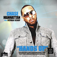 Hands Up - Chase Manhattan, Fatman Scoop