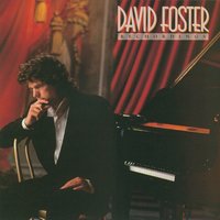 You're the Inspiration - David Foster