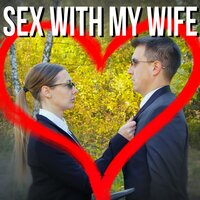 Sex With My Wife - Hard Bass School