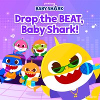 Drop the Beat, Baby Shark! - Pinkfong