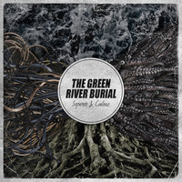The, I Am - The Green River Burial
