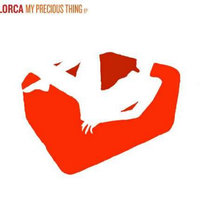 My Precious Thing - Llorca
