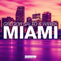 Miami - Gregor Salto, Wiwek