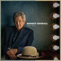 Forty Miles from Nowhere - Rodney Crowell
