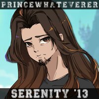 Serenity (2013) - PrinceWhateverer