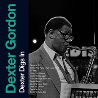 Settin' the Pace, Pt. 1 and 2 - Dexter Gordon