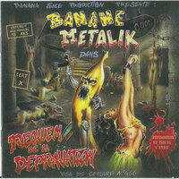 L'Immaculée Érection - Banane Metalik