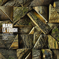 Everything You've Done Before - Mano Le Tough