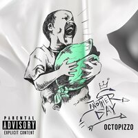 Another Day - Octopizzo