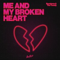 Me and My Broken Heart - Boostereo