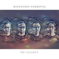 No Vacancy - Righteous Vendetta