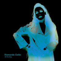 All the Way - Diamanda Galas