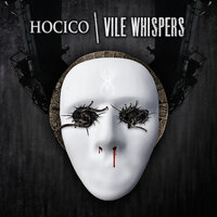 Vile Whispers - Hocico, Rabia Sorda
