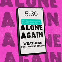 Alone Again - Weathers, Robert DeLong