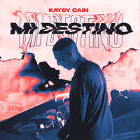 Mi Destino - Kaydy Cain