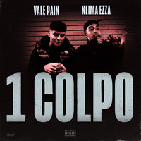 1 COLPO - Vale pain, Neima Ezza