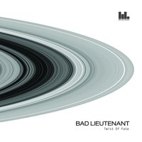 Twist Of Fate - Bad Lieutenant