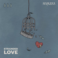 Stranded Love - Hamzaa