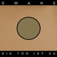 Ich Sehe Die Alle In Einer Reihe - Swans