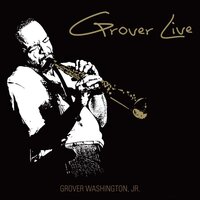 Inner City Blues - Grover Washington, Jr.