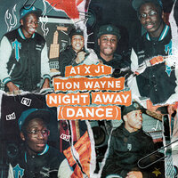 Night Away (Dance) - Tion Wayne