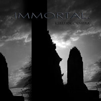 Immortal - Kirlian Camera