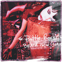 Another Brand New Year - The Bottle Rockets