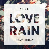 Love Rain - YUJU, SURAN