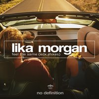 Feel the Same - Lika Morgan