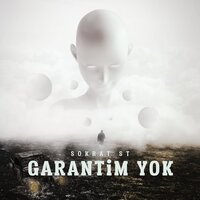 Garantim Yok - Sokrat St