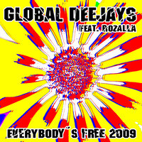 Everybody's Free - Global Deejays, Rozalla, Klaas
