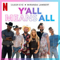 Y'all Means All - Miranda Lambert
